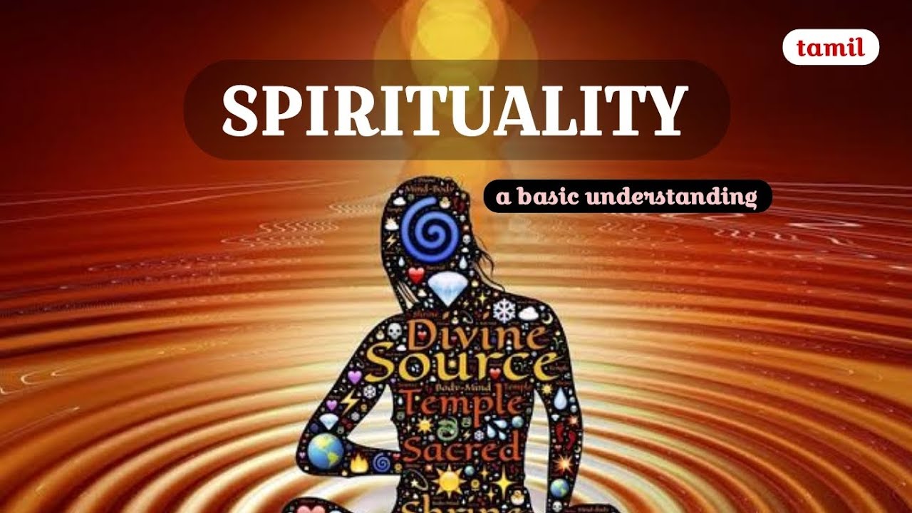 SPIRITUALITY - A basic understanding