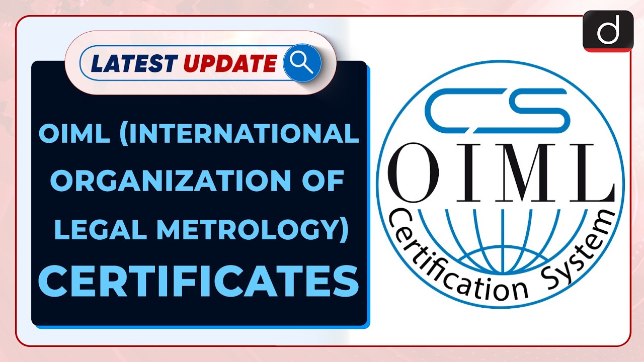 OIML International Organization of Legal Metrology Certificates | Latest Update | Drishti IAS Engli