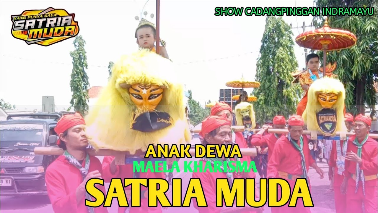 ANAK DEWA- MAELA KHARISMA-SATRIA MUDA TAMBI |SHOW CADANGPINGGAN INDRAMAYU