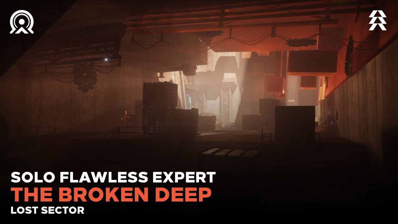Solo Flawless Expert The Broken Deep Lost Sector (Hunter) [Destiny 2]