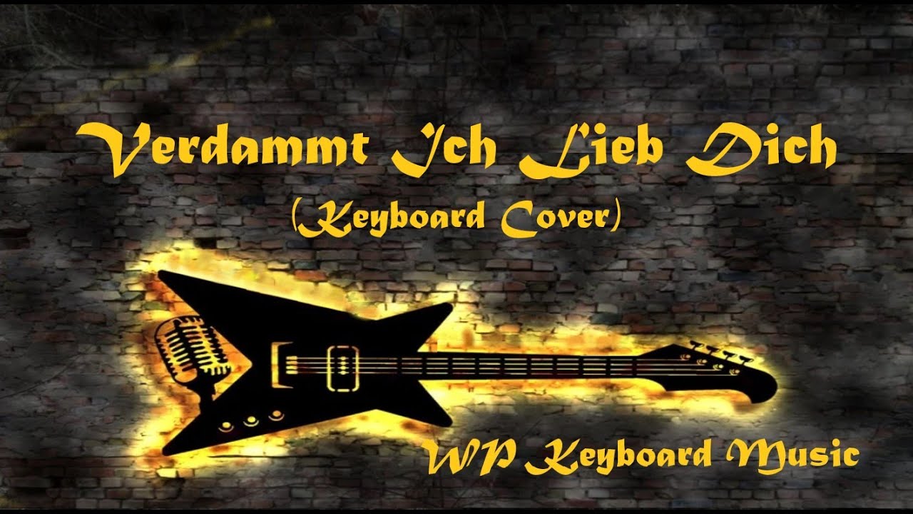 Verdammt ich lieb dich (Matthias Reim) cover WP Keyboard Music