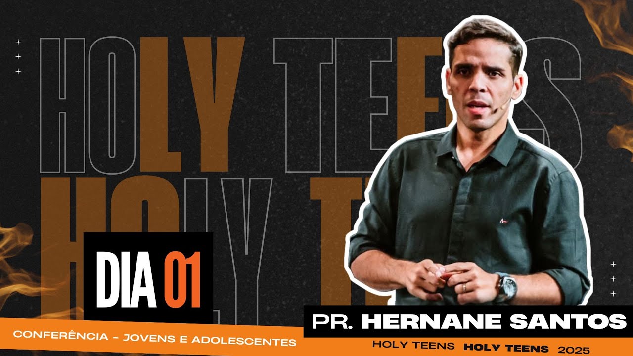 HOLY TEENS | DIA 1 | Pr. Hernane Santos | Marcas do Evangelho