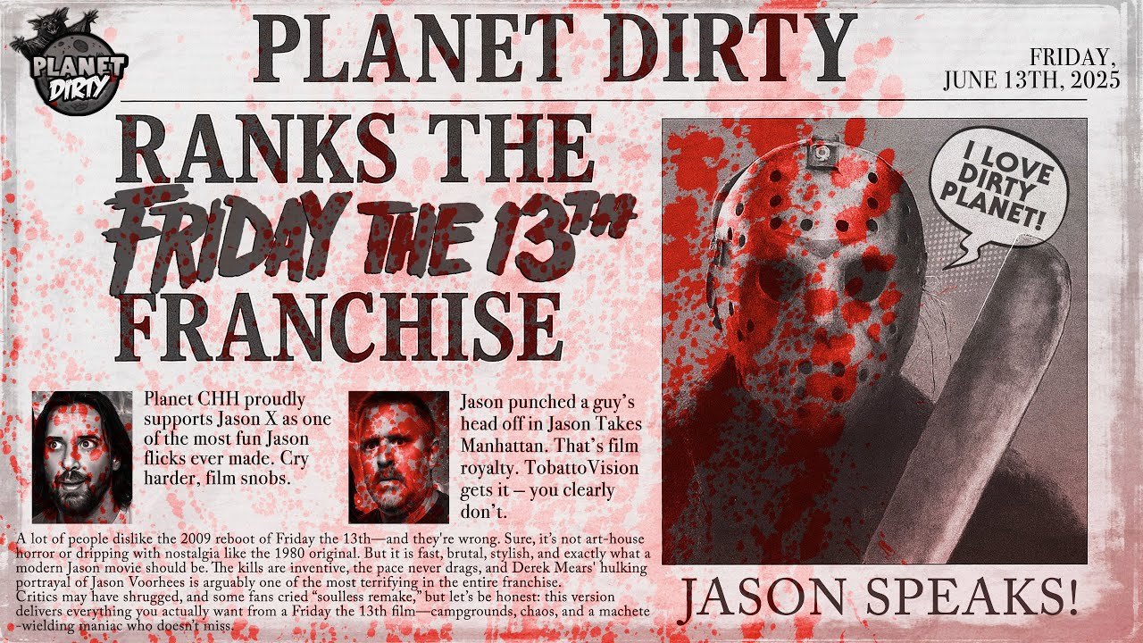 Planet Dirty | Brandon’s INSANE Friday the 13th Franchise Ranking