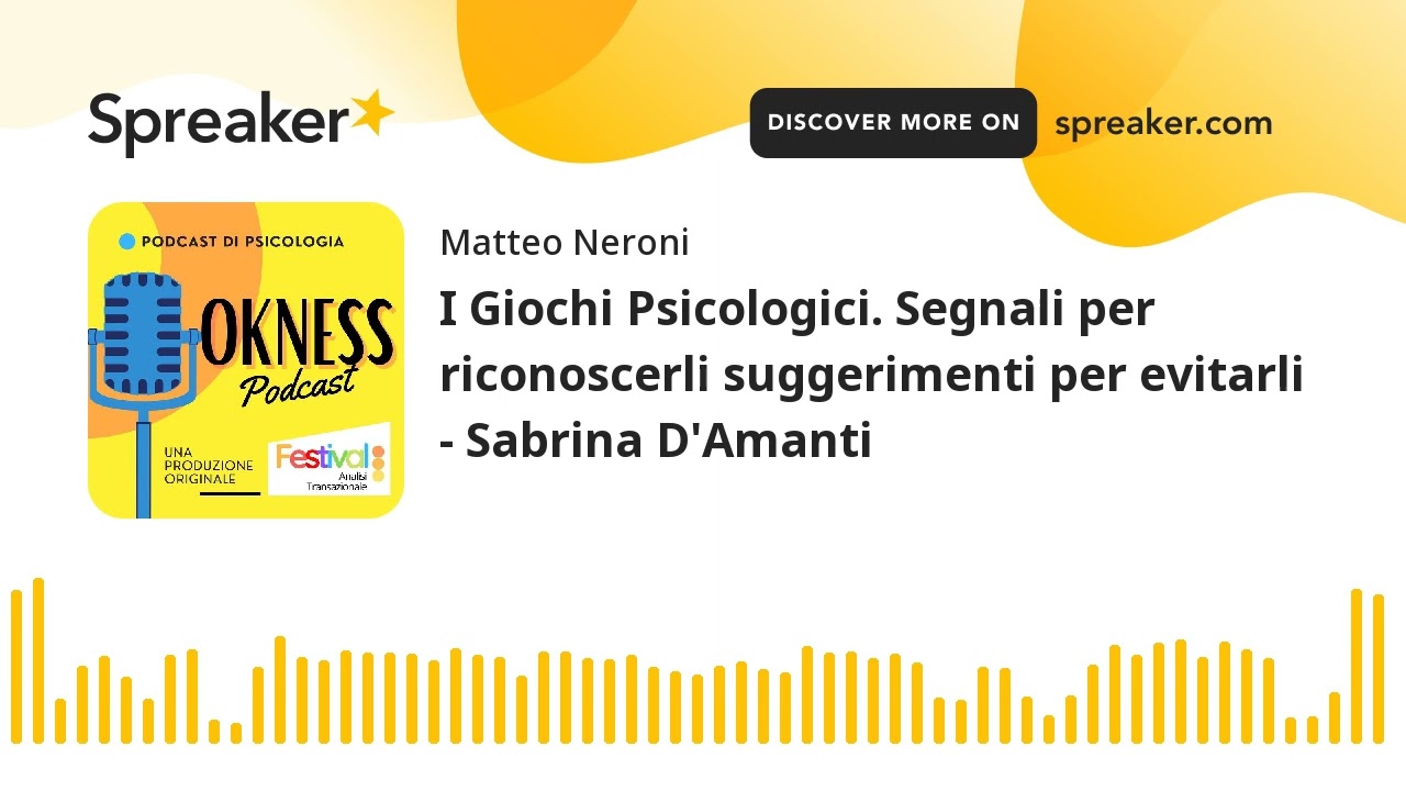 I Giochi Psicologici. Segnali per riconoscerli suggerimenti per evitarli - Sabrina D'Amanti