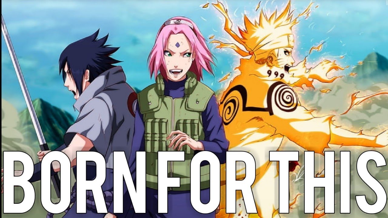 Naruto [AMV] - Born For This (The Score)