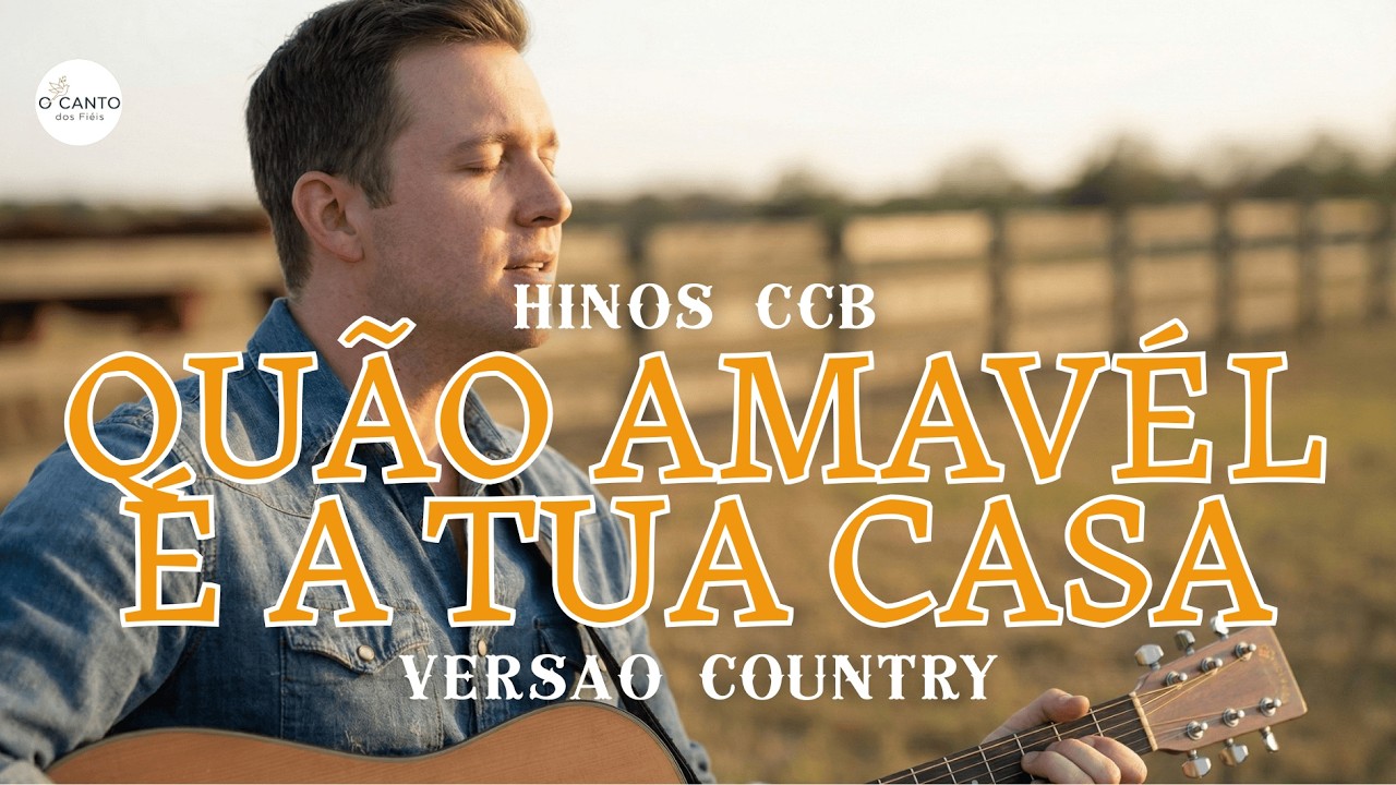 Hino 84 CCB - Quão Amável é a Tua Casa - COM LEGENDA
