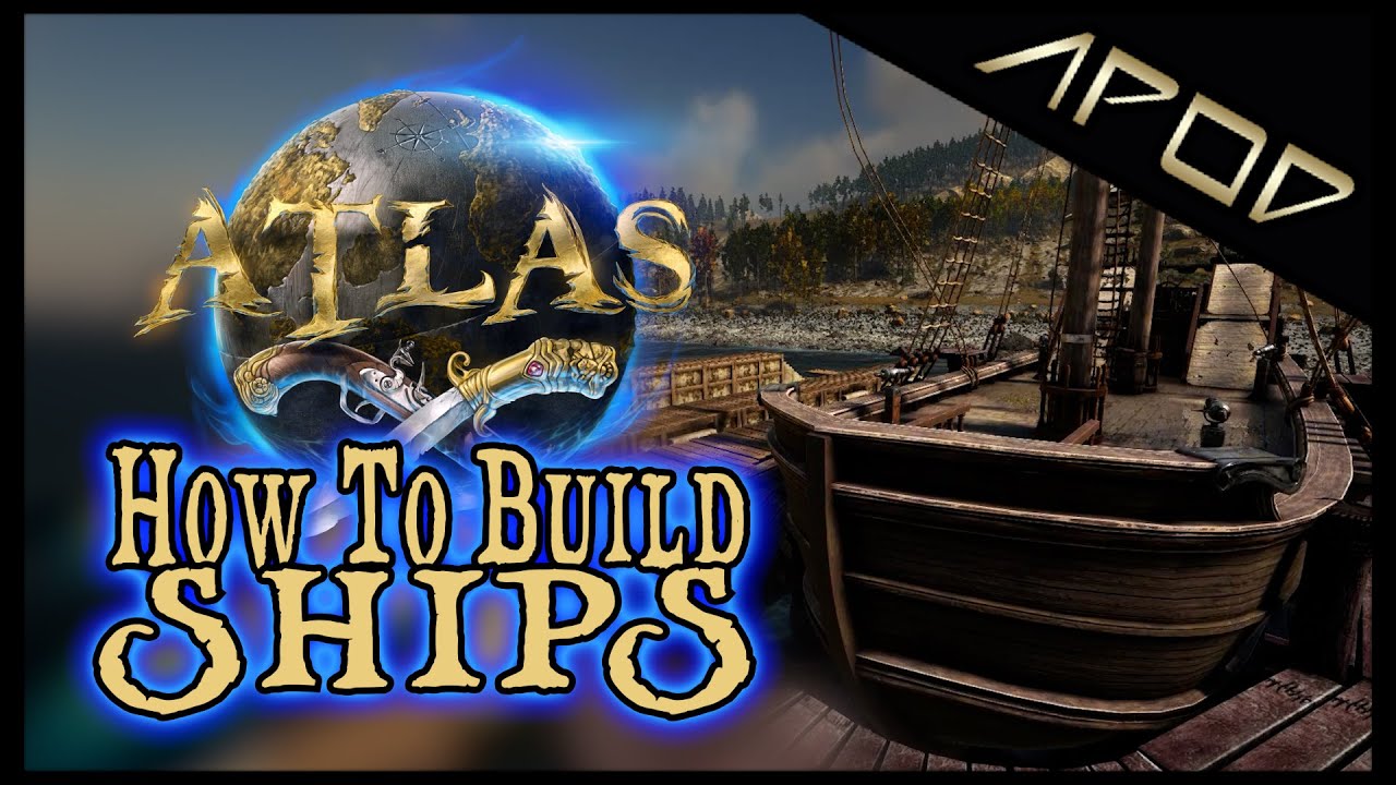 ATLAS • How To Build Ships • Beginner Guide