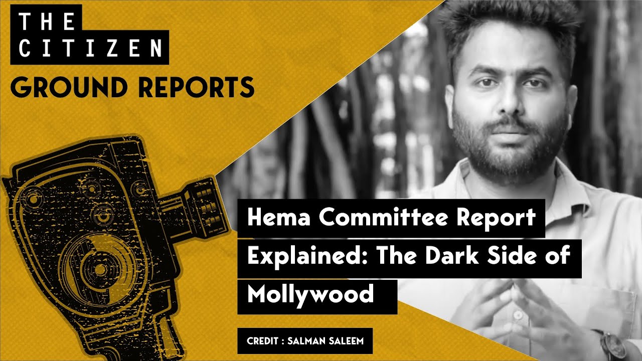 Hema Committee Report Explained: The Dark Side of Mollywood