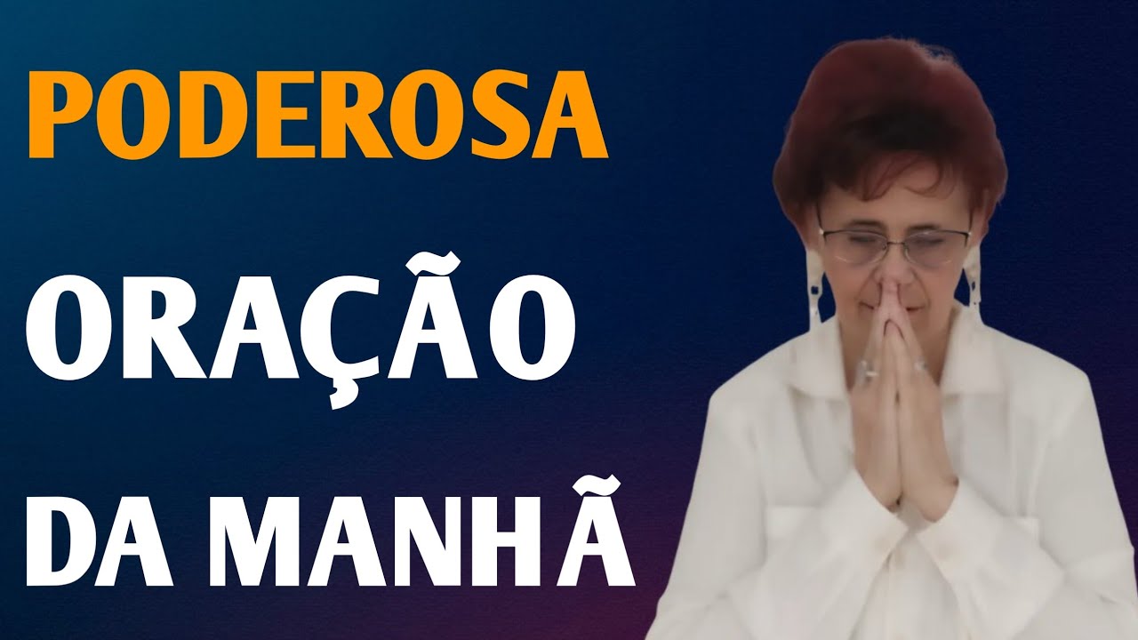 ORAÇÃO DA MANHÃ 13 DE MARÇO 