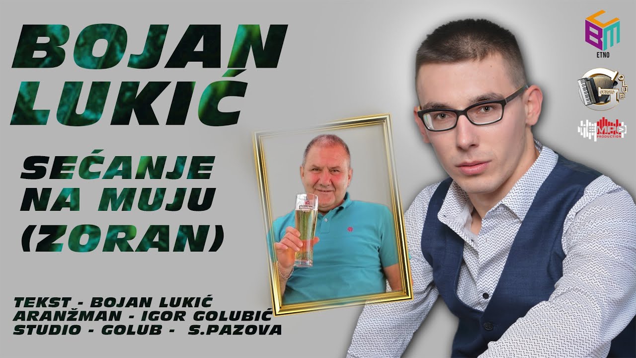 Bojan Lukić - Sećanje na Muju (Zoran)  Novo 2026