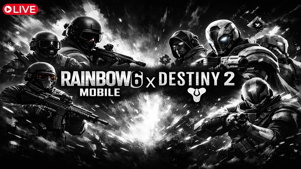 🔴 LIVE — Rainbow Six Mobile FIRST LOOK! Then Destiny 2 Equilibrium Speed Runs