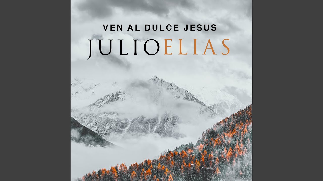 Ven al Dulce Jesus
