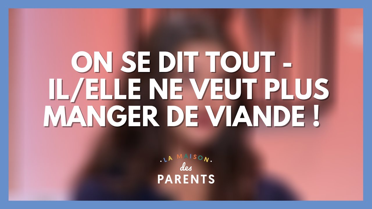 V&eacute;g&eacute;tarisme : on se dit tout ! - La Maison des parents #LMDP