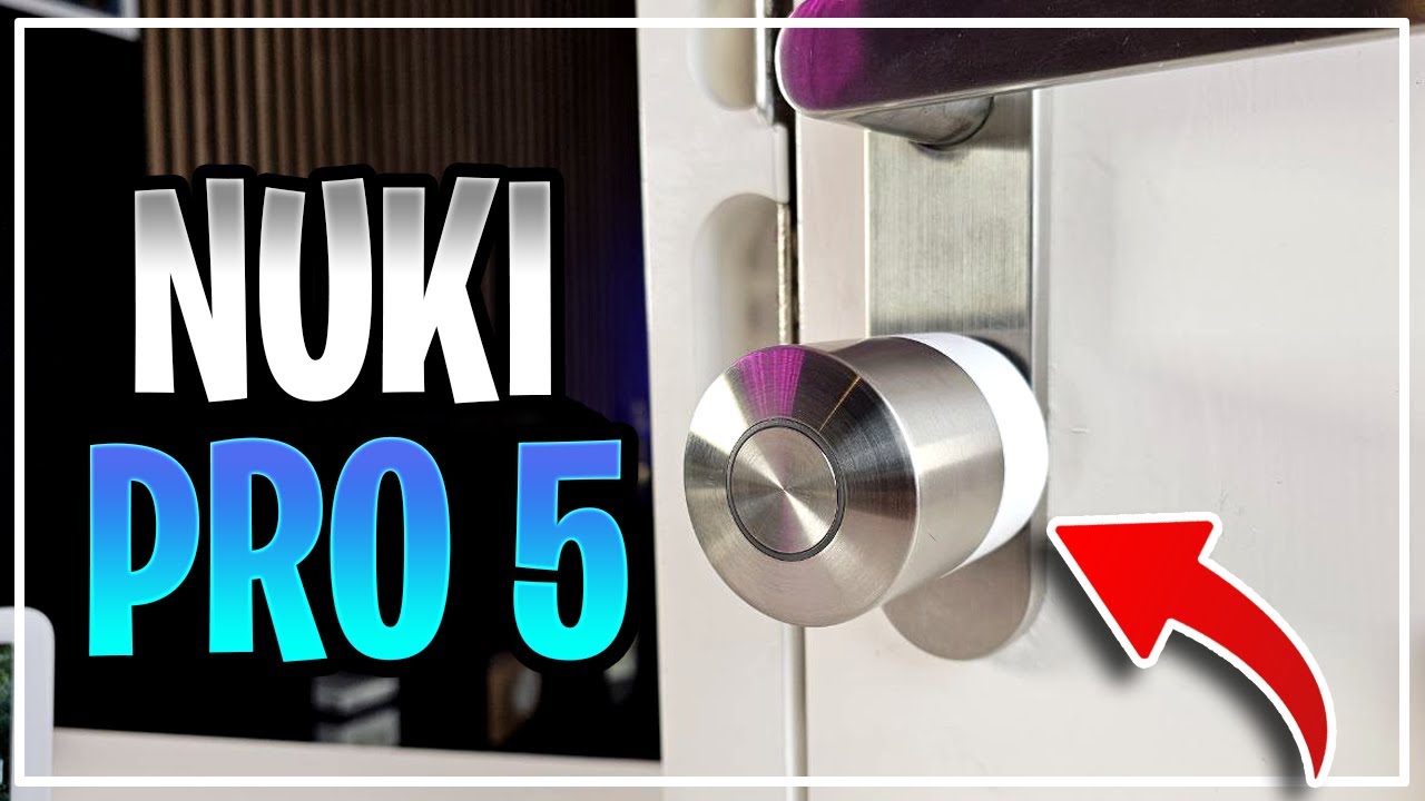 🔴 NUKI Smart Lock 5 - LA MEJOR CERRADURA INTELIGENTE
