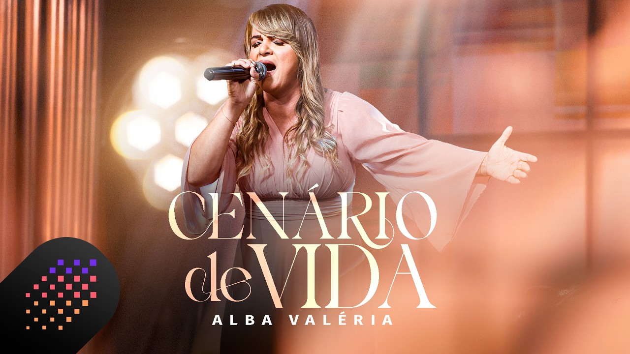 Alba Valéria | Cenário De Vida [Clipe Oficial]