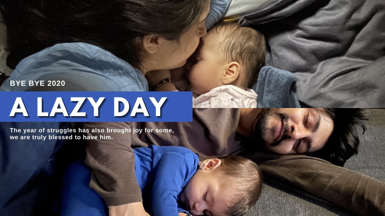 A Lazy Day | Last Video | Bye Bye 2020