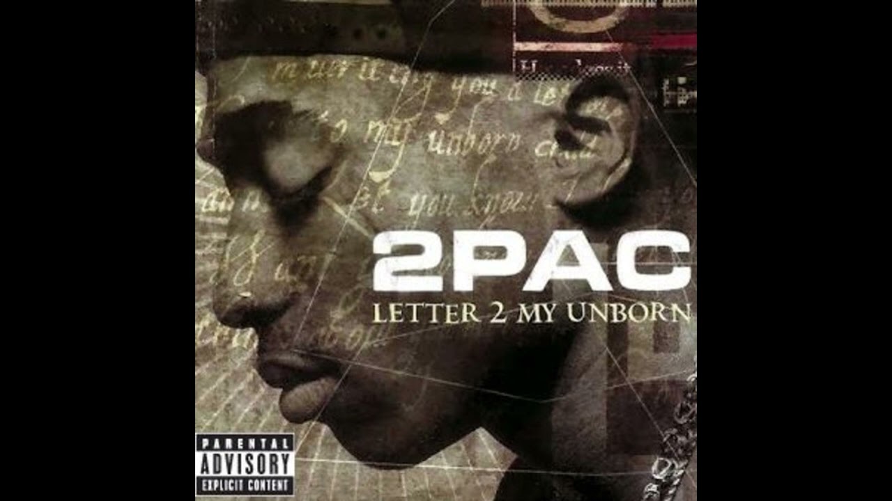 2Pac - Letter 2 My Unborn Child (OG) (1996)