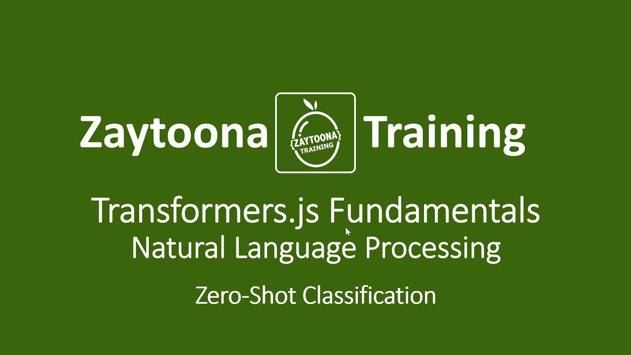 Transformers.js Fundamentals - Natural Language Processing:  Zero-Shot Classification
