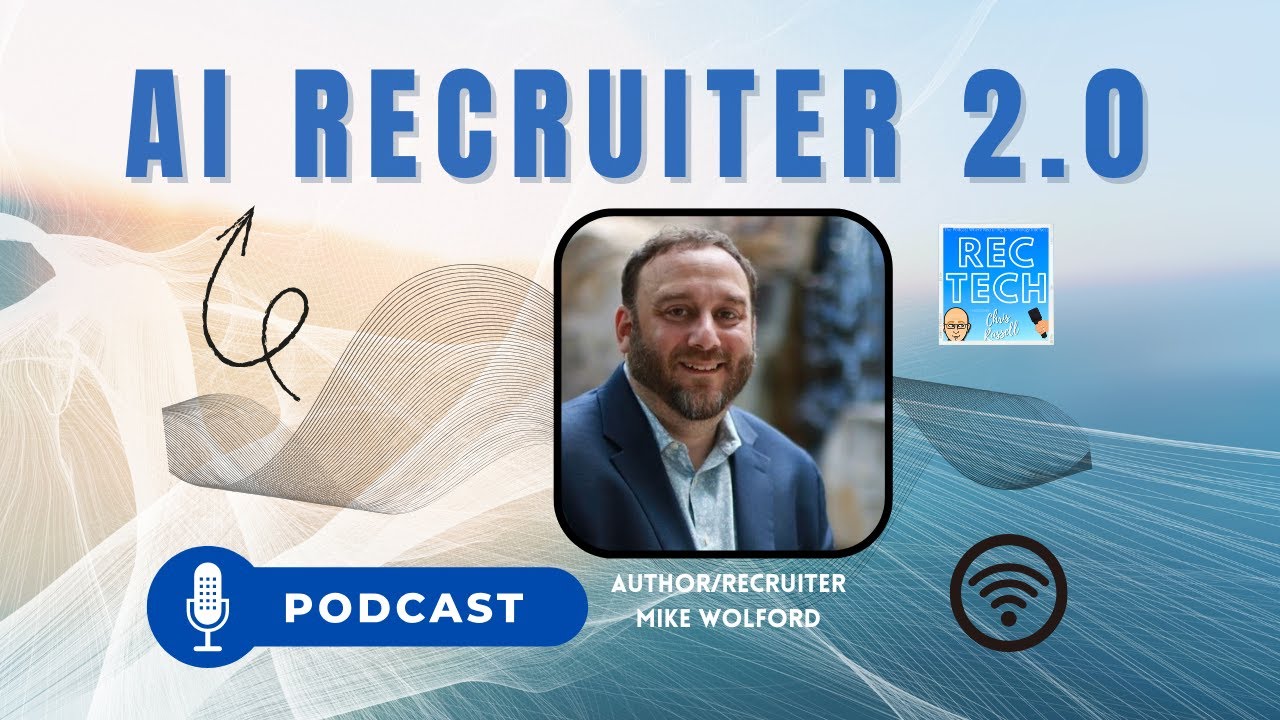Mike Wolford Just Wrote the Playbook for Recruiters Using AI for Placements