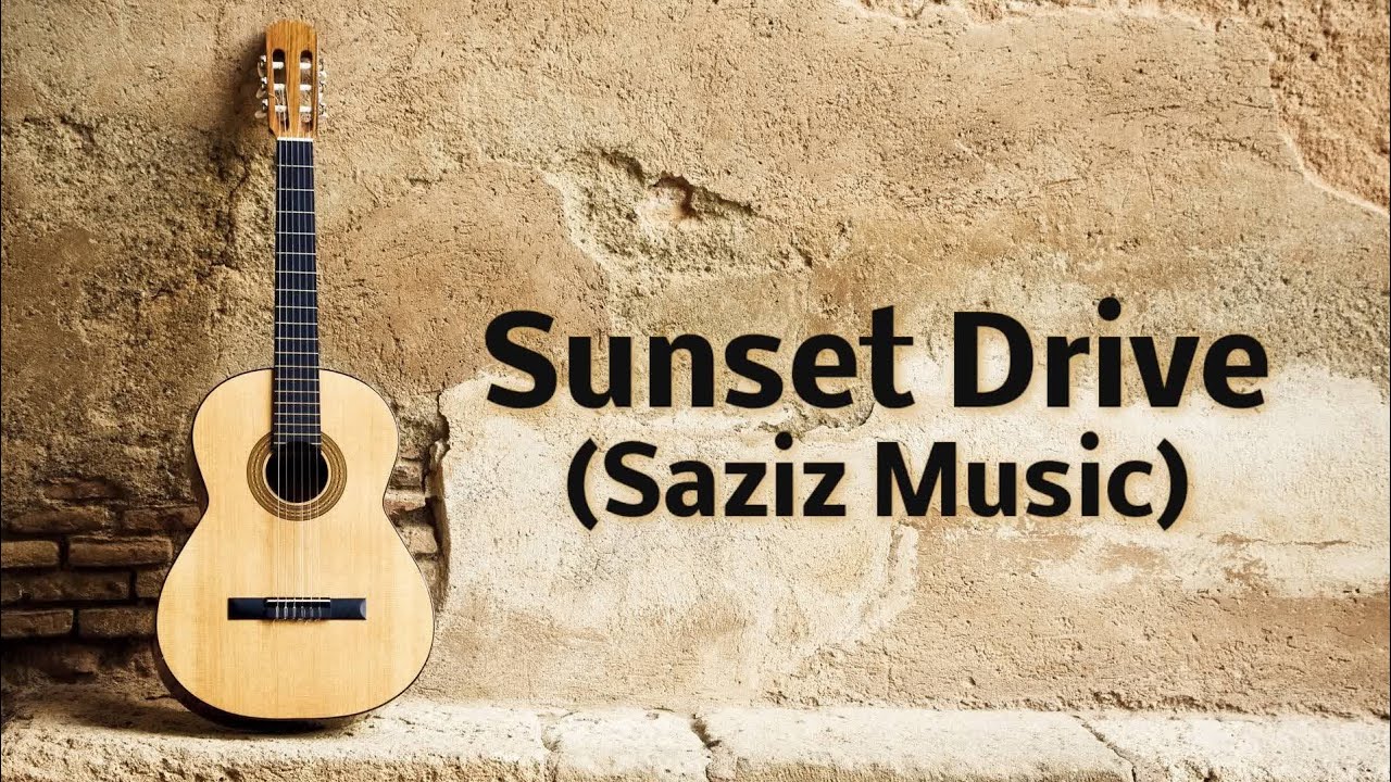 Sunset Drive (Saziz Music)