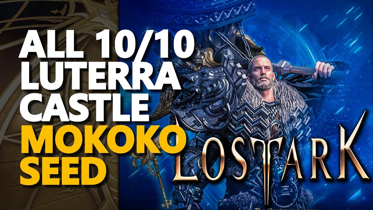 All Luterra Castle Mokoko Seed Lost Ark