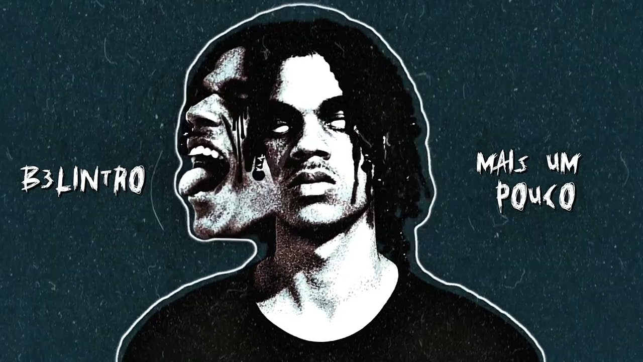 8. B3LINTRO - MAIS UM POUCO