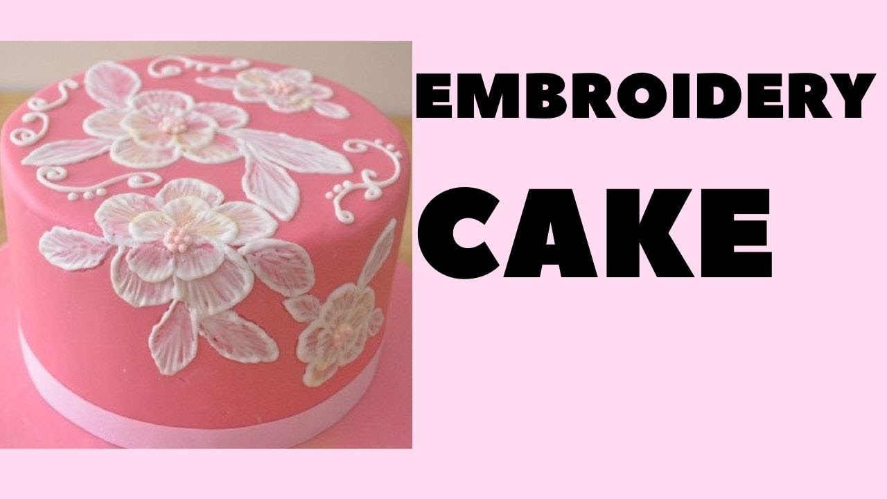 Embroidery Cake