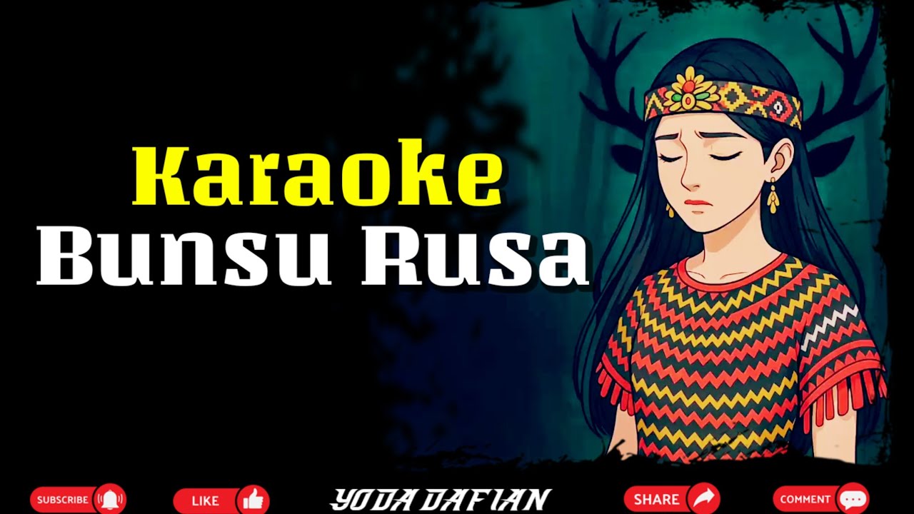 Karaoke Bunsu Rusa | Lagu Dayak