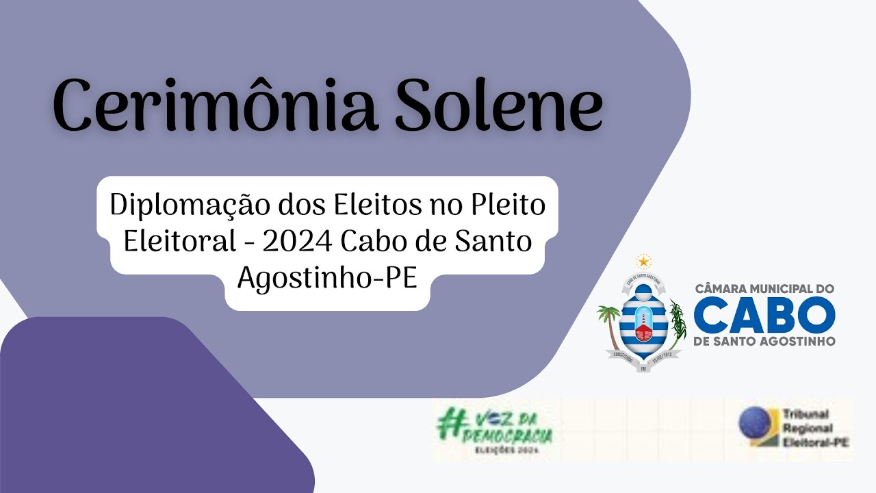 Cerimônia Solene de Diplomação dos Eleitos no Pleito Eleitoral - 2024 - Cabo de Santo Agostinho-PE