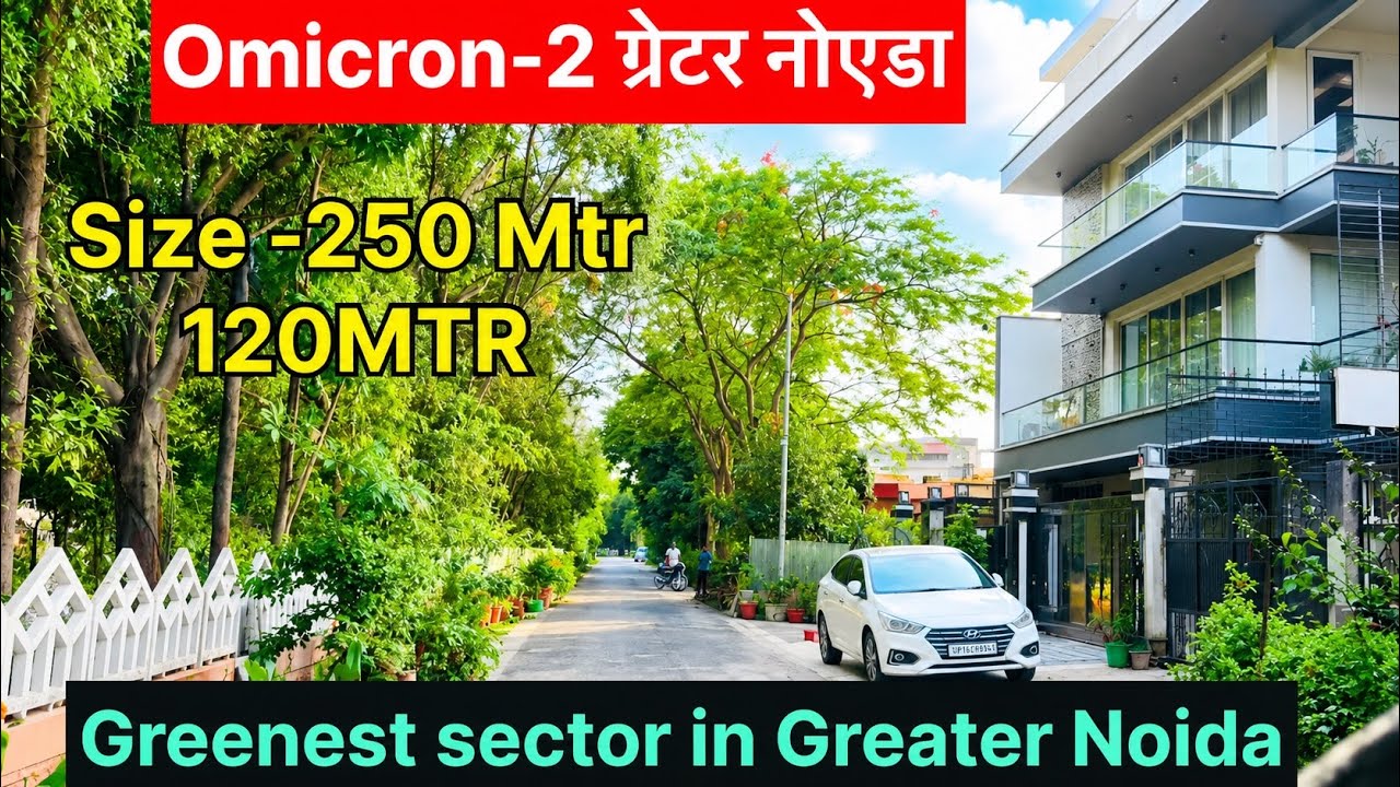 Omicron 2 Greater Noida Near Pari Chowk & 130 Mtr Road ग्रेटर नोएडा Omicron-2 Size-120 Mtr & 250 Mtr