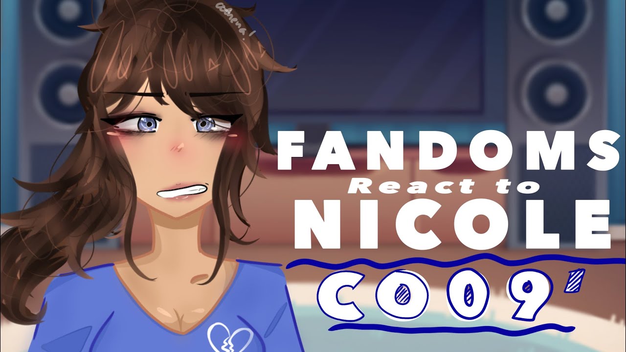|| Fandoms react to Nicole || CLASS OF 09 || part 6 || gacha || Athena ! || 2X SPEED