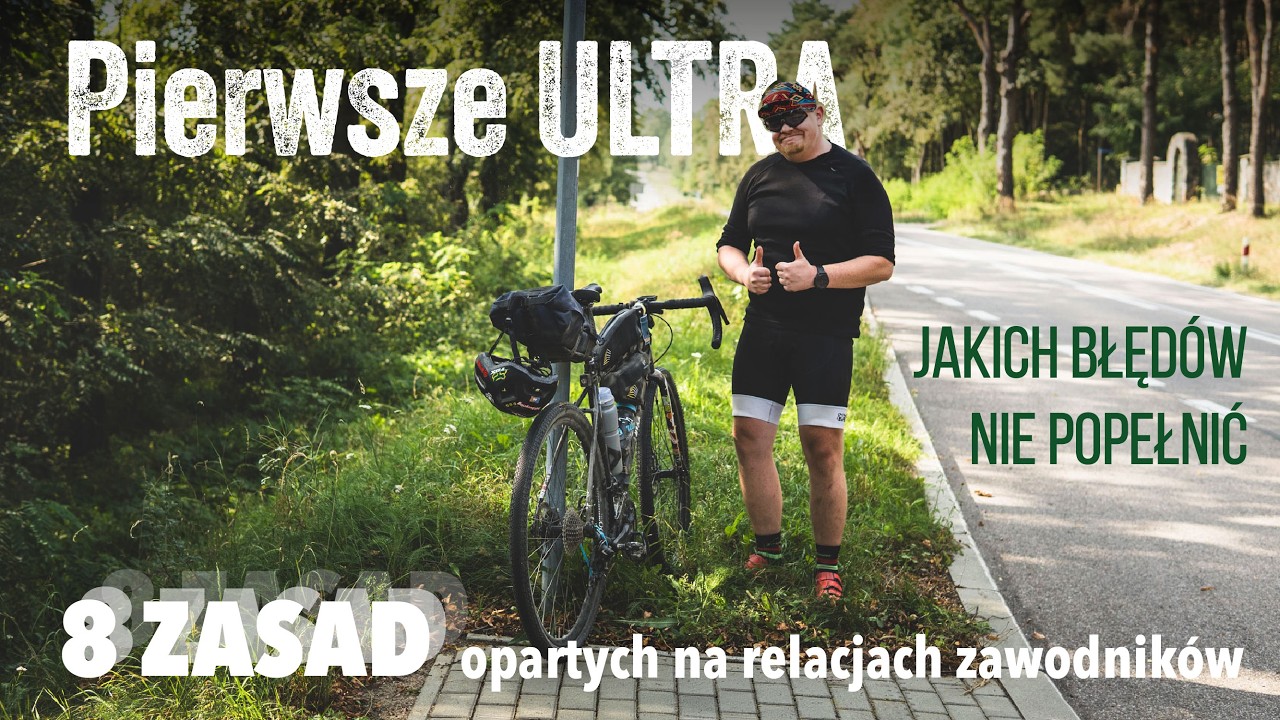 Przed Tobą pierwszy start w Ultra. Jakich błęd&oacute;w nie popełnić. 8 zasad dla uczestnik&oacute;w Ultra.