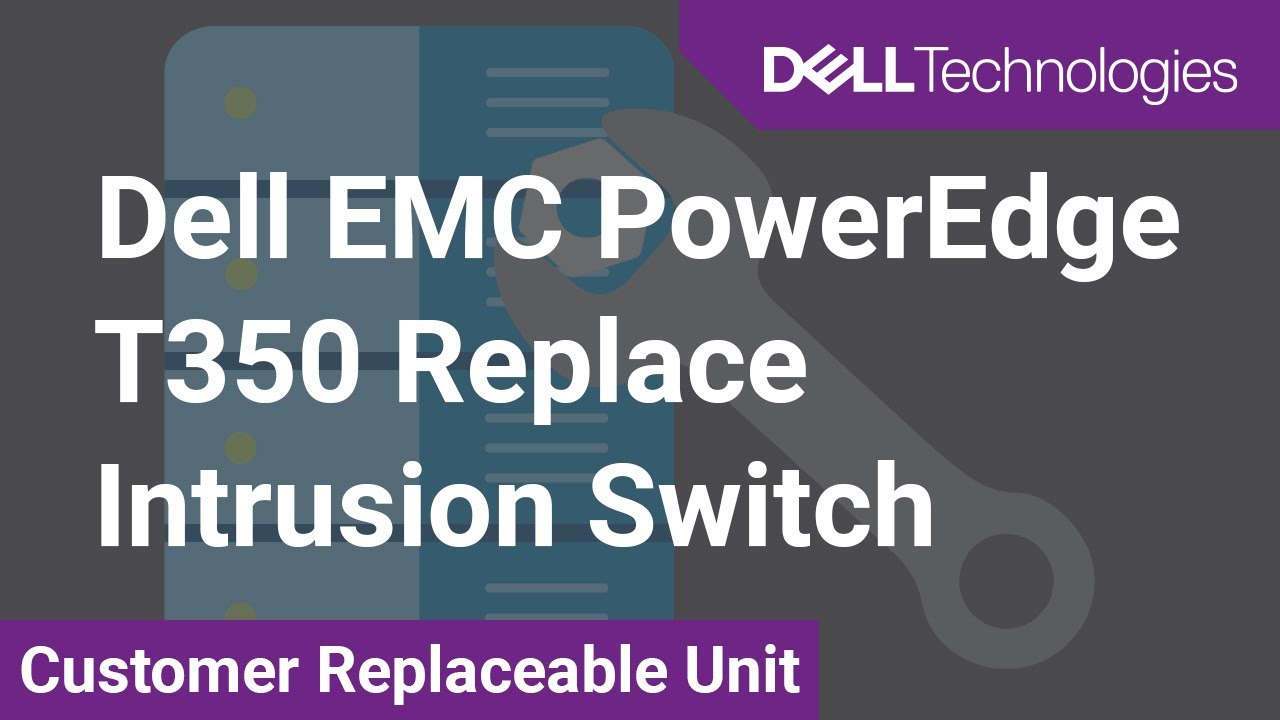 How to replace the intrusion switch module on a Dell EMC PowerEdge T350