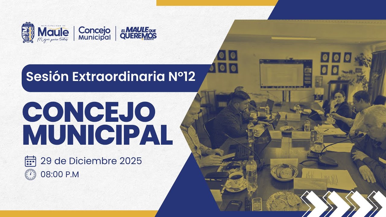 I. Municipalidad de Maule || Sesión Extraordinaria N°12 Concejo Municipal 29/12/2025.