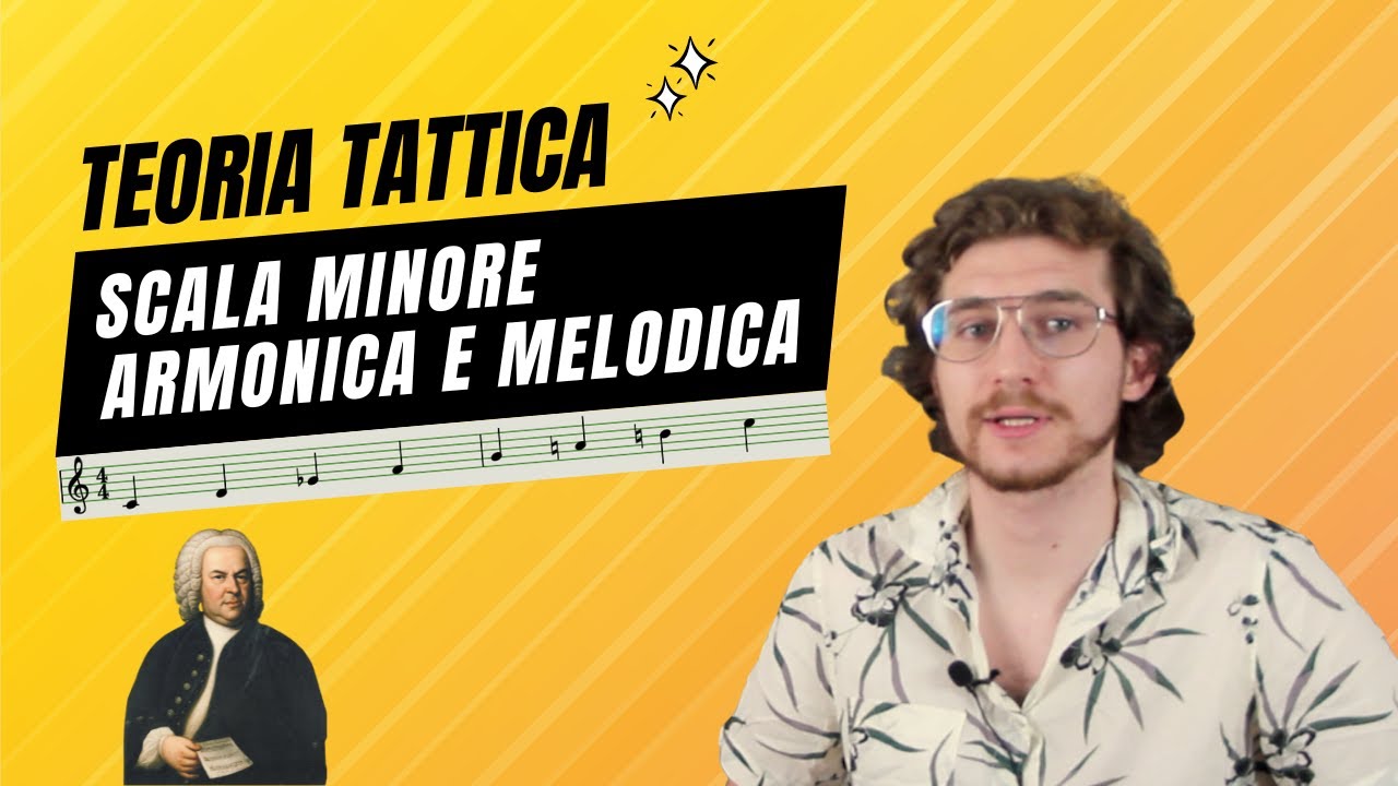 LA SCALA MINORE ARMONICA E MELODICA - TEORIA TATTICA