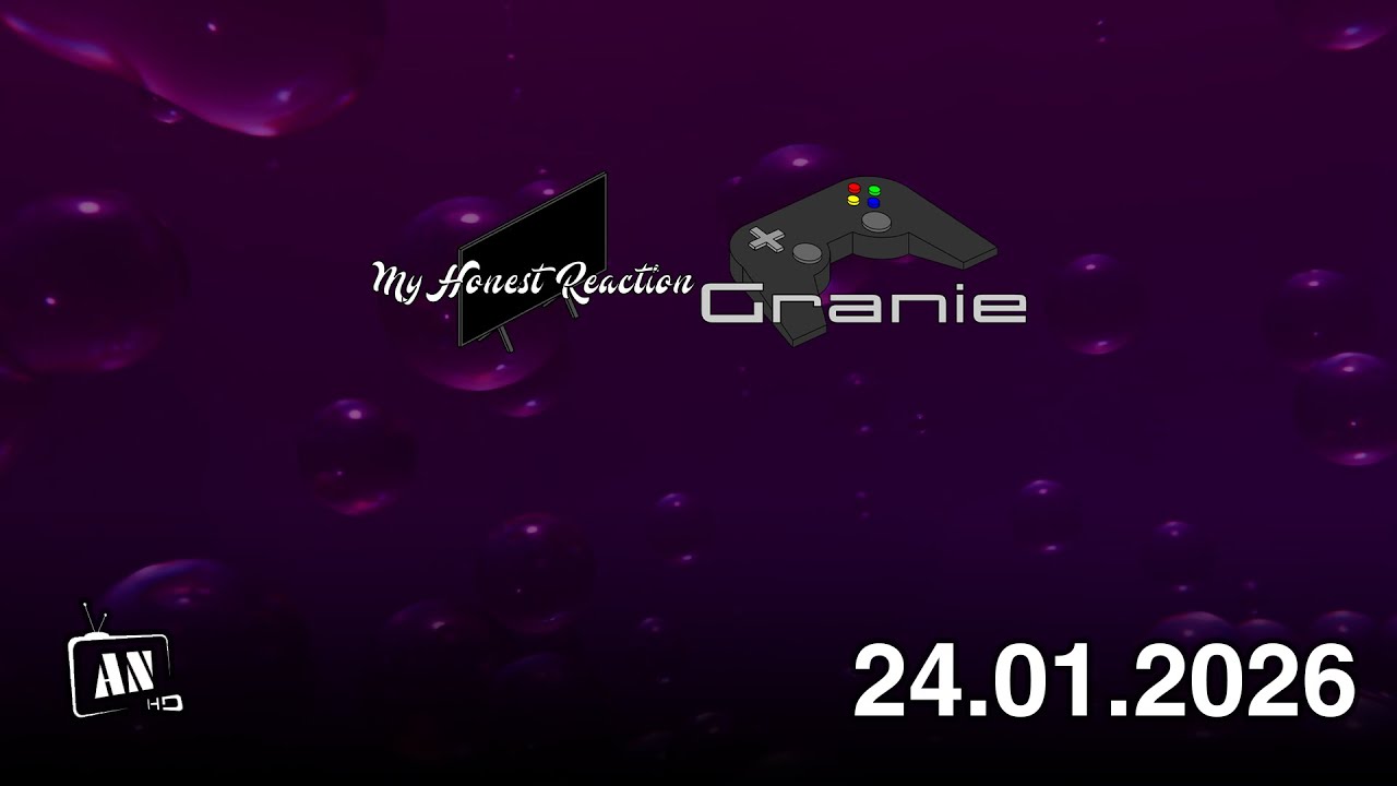MY HONEST REACTION [66], GRANIE [138]