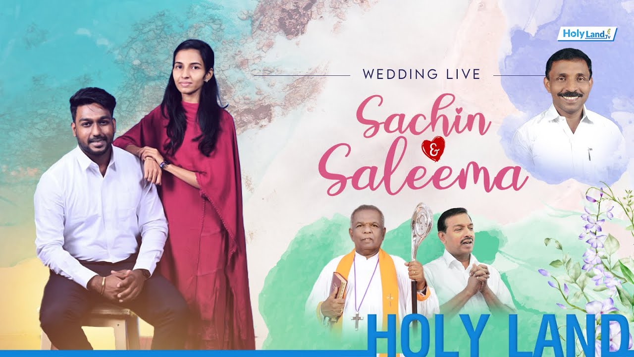 ROYAL WEDDING SS. SALEEMA WEDS MS. SACHIN I MOHAN C LAZARUS RT. REV. AR CHELLAIAH HOLYLAND TV LIVE