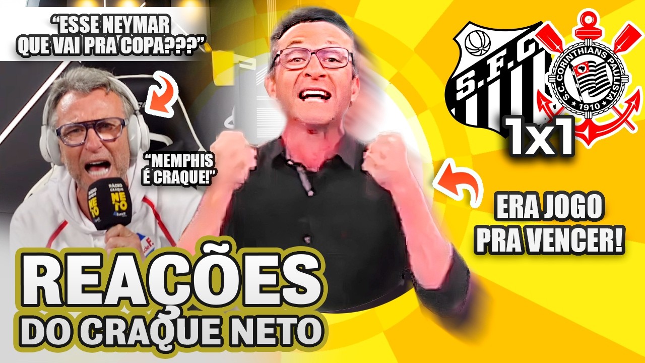 CAD&Ecirc; NEYMAR!? OLHA COMO O CRAQUE NETO REAGIU A SANTOS 1x1 CORINTHIANS