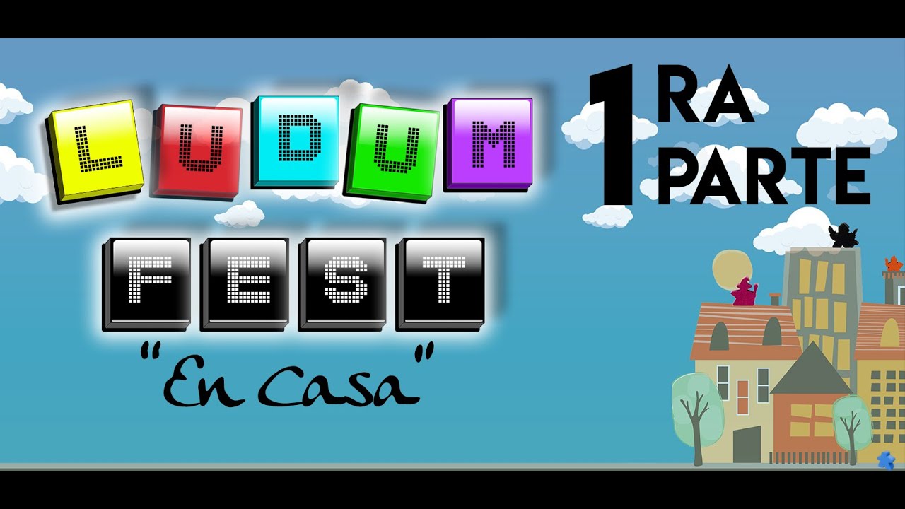 Ludum Fest en Casa primera parte