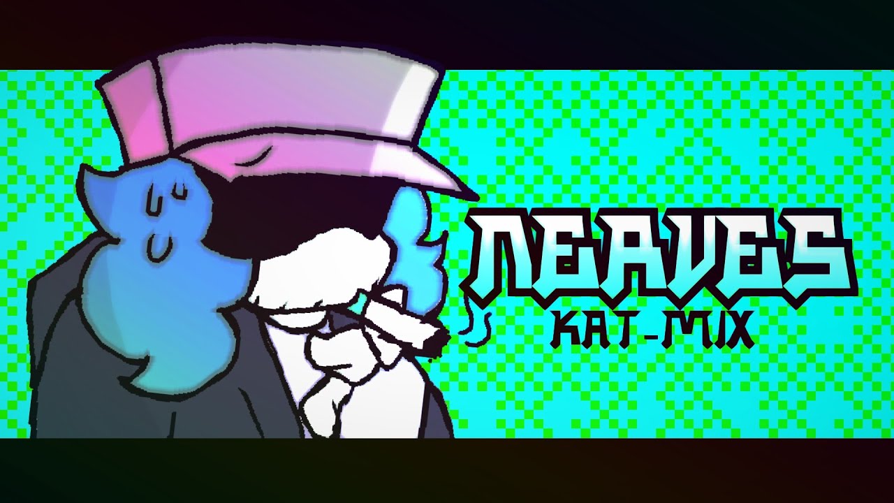 NERVES KAT-MIX || Smoke Em' Out Struggle || Friday Night Funkin'