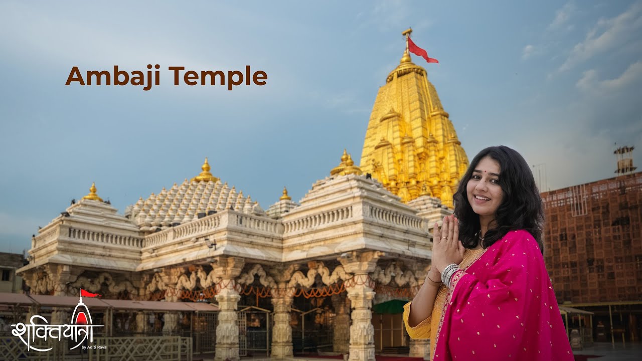 EP 05 Shree Ambaji Mata Temple, Ambaji  | Shakti Yatra by Aditi Raval ✨💫