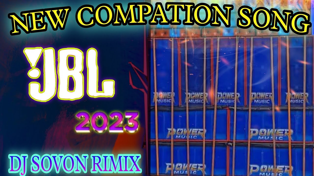 DJ SOVON RIMIX __ JBL 🔊__ New Compation Song 💥 2023 __ Hamming Bass __ Zara Sa Jhom lo ma