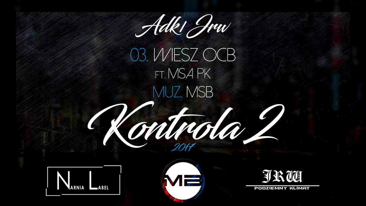 ADK/JRW - Wiesz OCB ft.MSA PK [Kontrola 2]