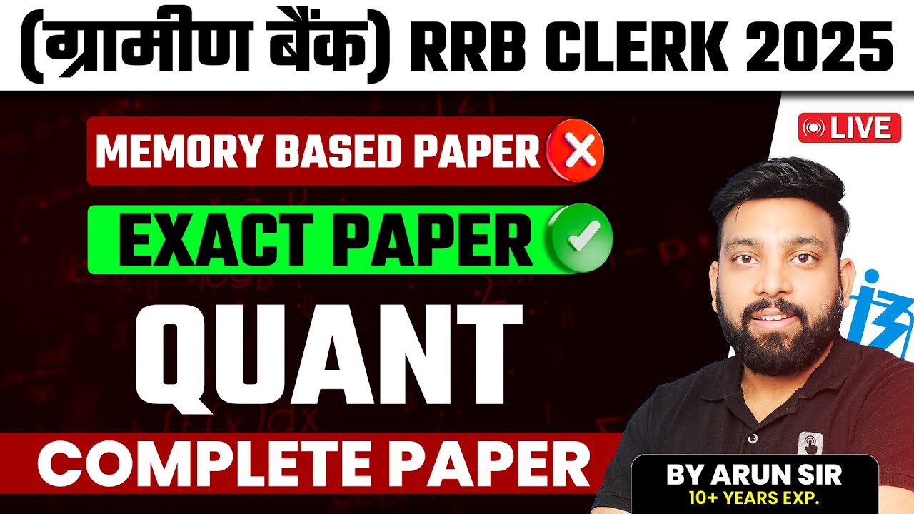 IBPS RRB Clerk 2025 | Quant Memory Based Paper | 6 Dec 2025 | All 40 Questions | Arun Sir