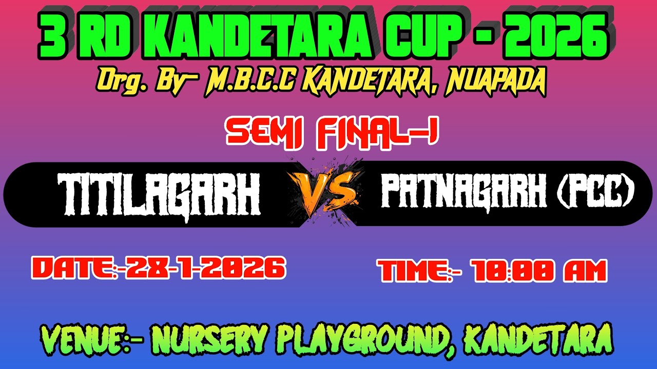 🛑TITILAGARH vs PATNAGARH PCC🏏SEMI FINAL-1🏏SEASON-3🏏KANDETARA CUP-2026🏏