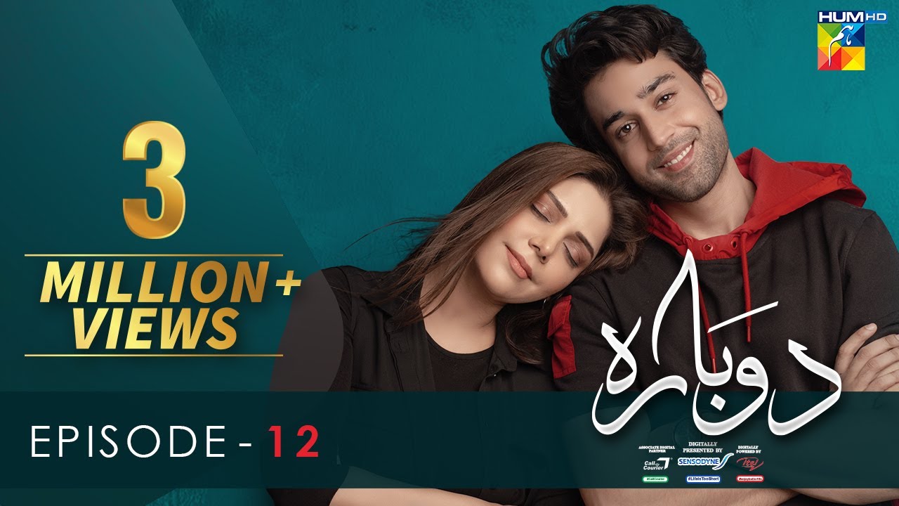 Dobara - Episode 12 [Eng Sub] - 12th January 2022 - Presented By Sensodyne, ITEL & Call Courier