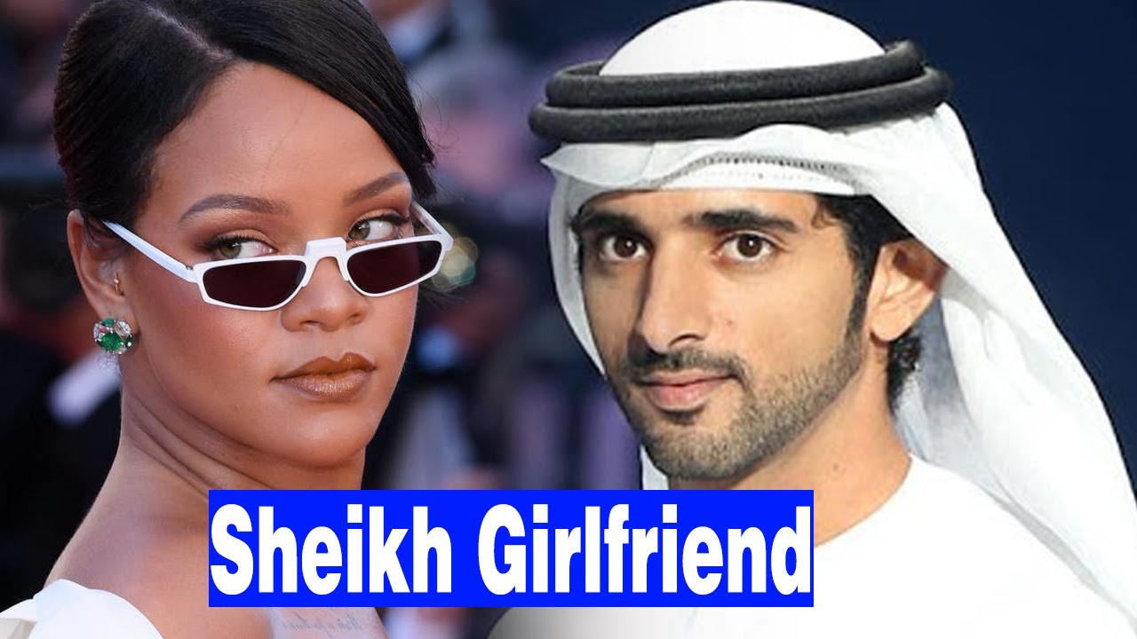 Who Is sheikh Hamdan girlfriend, Rihanna's?