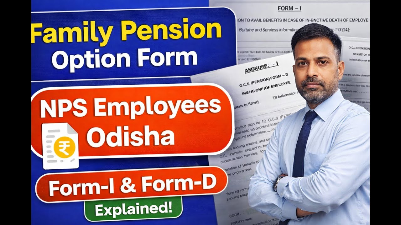 NPS Family Pension Option | Odisha Govt Employees | How to Fill Form-I & Form-D ||WithTeachers||