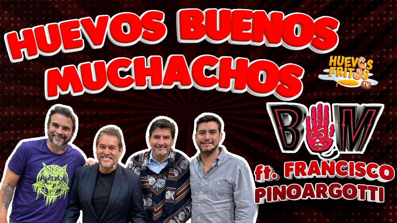 HUEVOS BUENOS MUCHACHOS CON FRANCISCO PINOARGOTTI | HUEVOS FRITOS #huevosfritos #ecuador