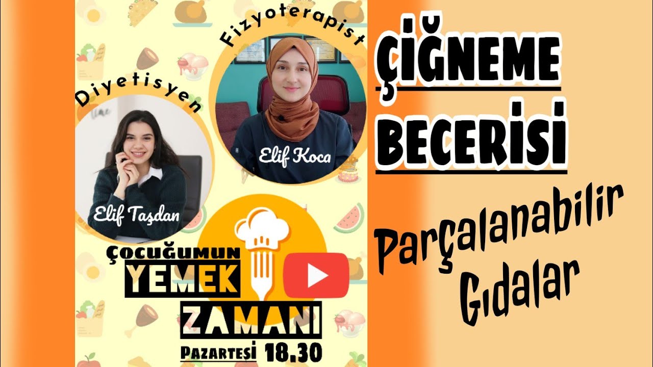 ÇOCUĞUMUN YEMEK ZAMANI - 5. Bölüm ➡️ Bebek beslenmesinde çiğneme becerisi ve parçalanabilir gıdalar